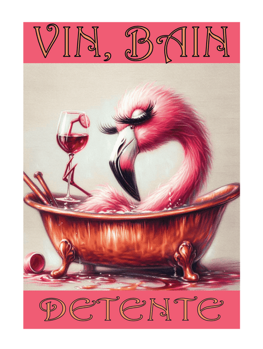 Flamingo in a bathtub with a glass of wine and the text 'Vin, Bain Detente' on a pink background.